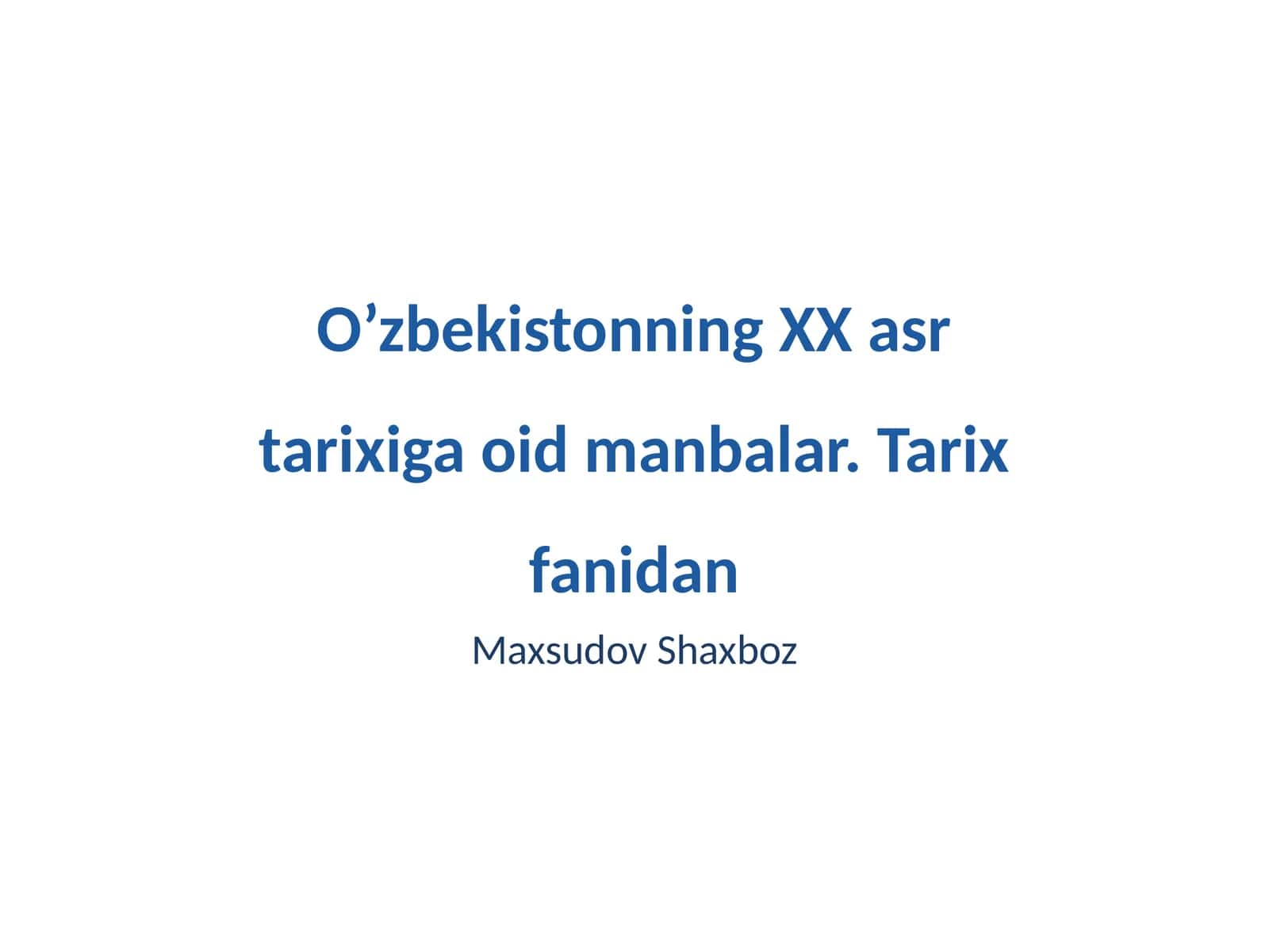 O’zbekistonning XX asr tarixiga oid manbalar 1