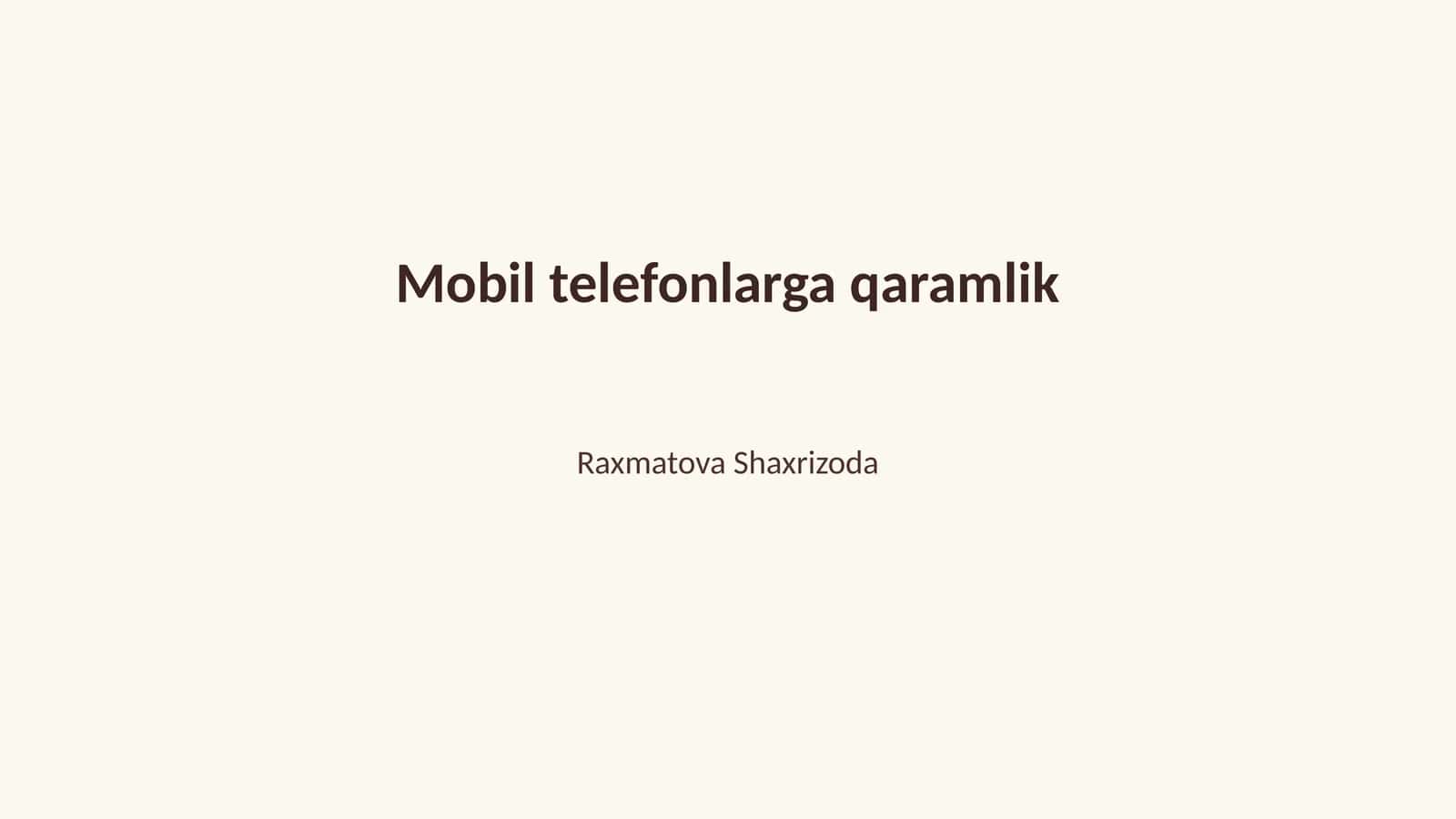 Mobil telefonlarga qaramlik 1