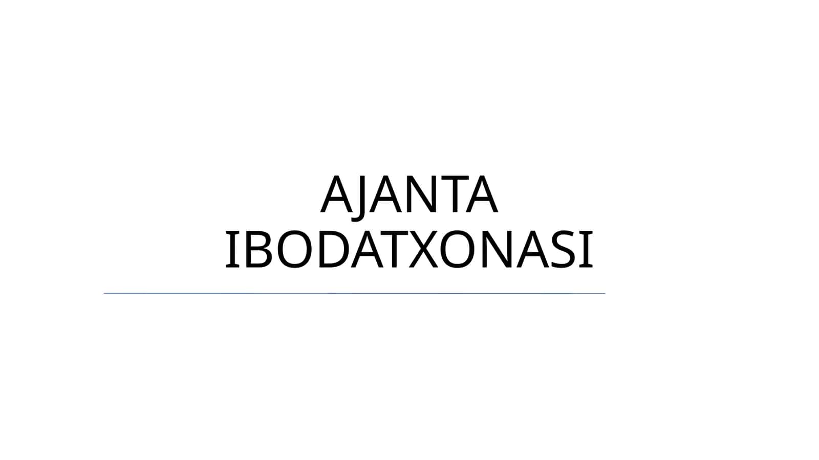 AJANTA IBODATXONASI 1