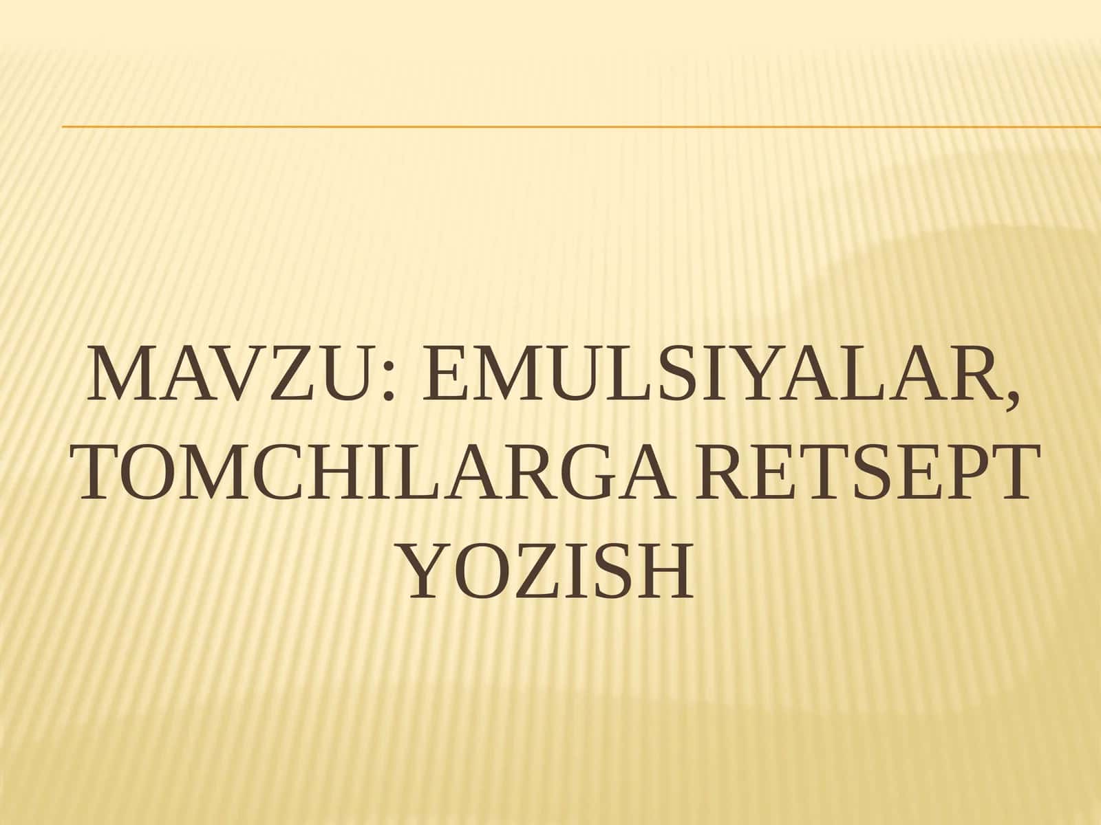 Emulsiyalar, tomchilarga retsept yozish 1