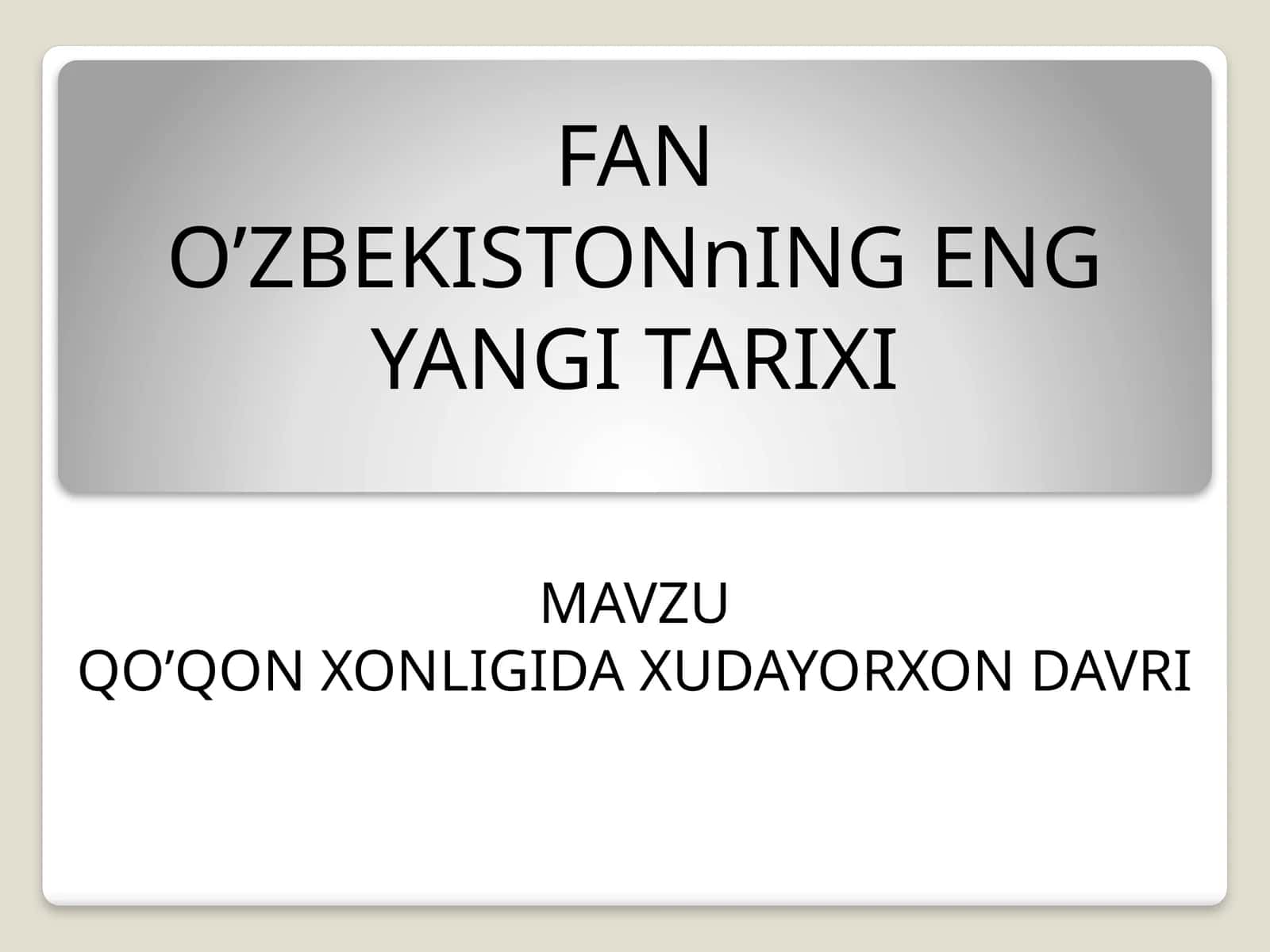 O’ZBEKISTONNIGENG YANGI TARIXI 1