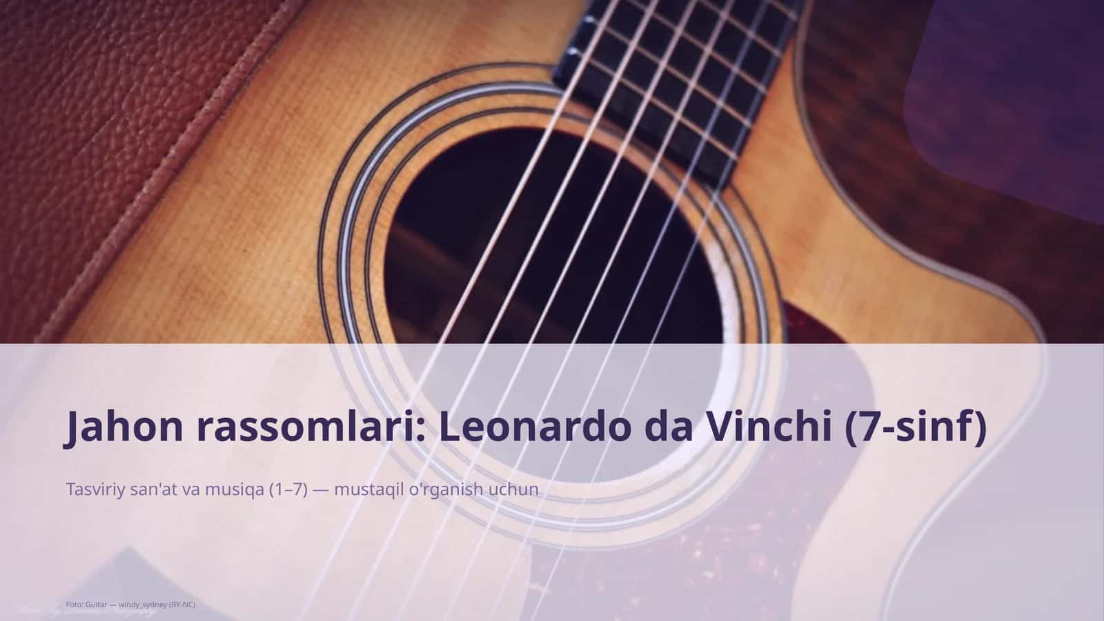 Jahon rassomlari: Leonardo da Vinchi (7-sinf) 1