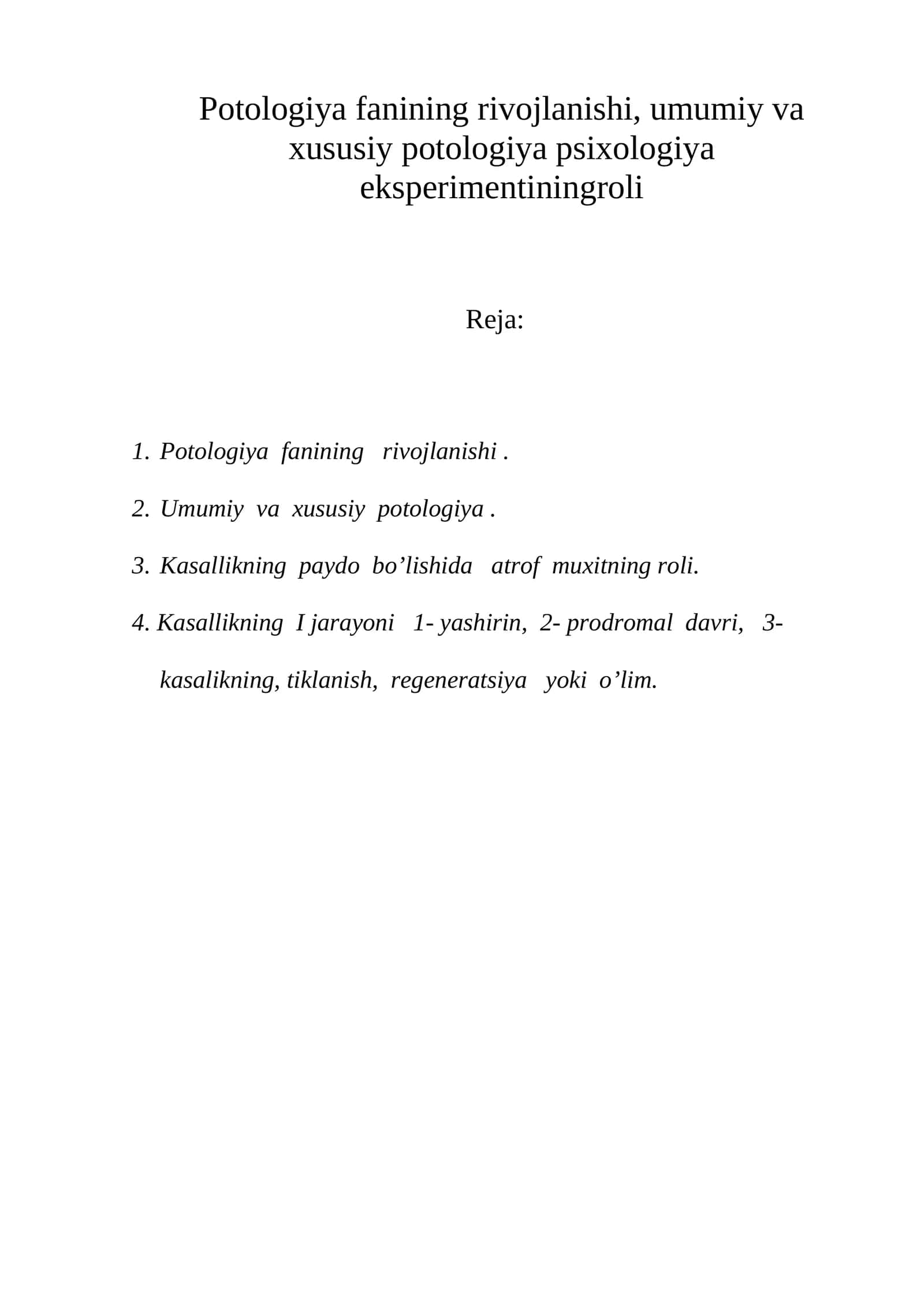 Potologiya fanining rivojlanishi, umumiy va xususiy potologiya psixologiya eksperimentiningroli 1