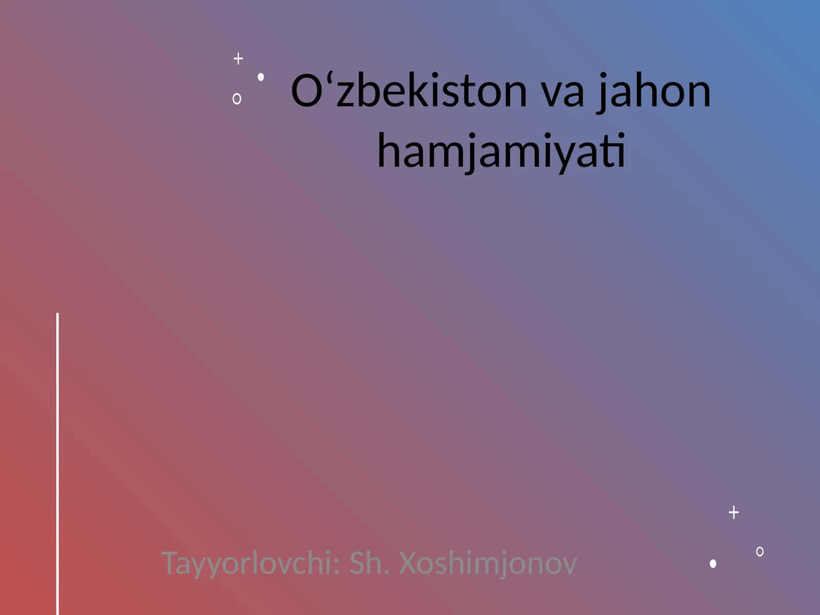 O‘zbekiston va jahon hamjamiyati 1