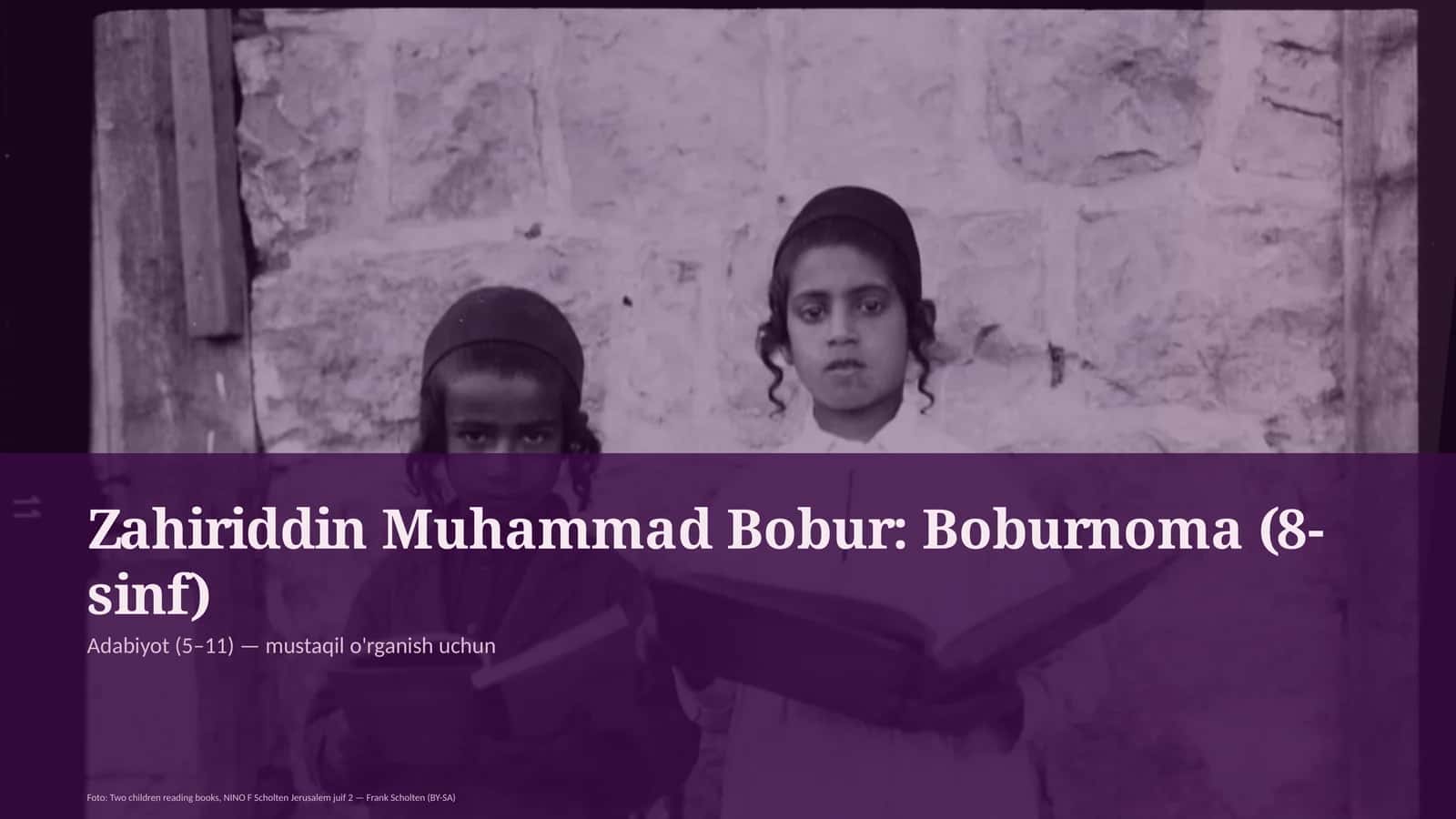 Zahiriddin Muhammad Bobur: Boburnoma (8-sinf) 1