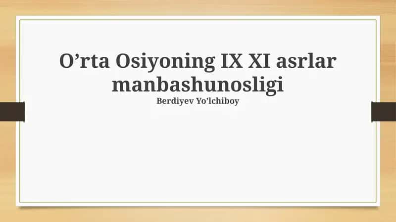 Oʼrta Osiyoning IX XI asrlar manbashunosligi 1