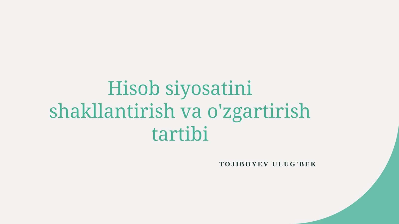 Hisobsiyo satinishakllantirish va o'zgartirish tartibi 1