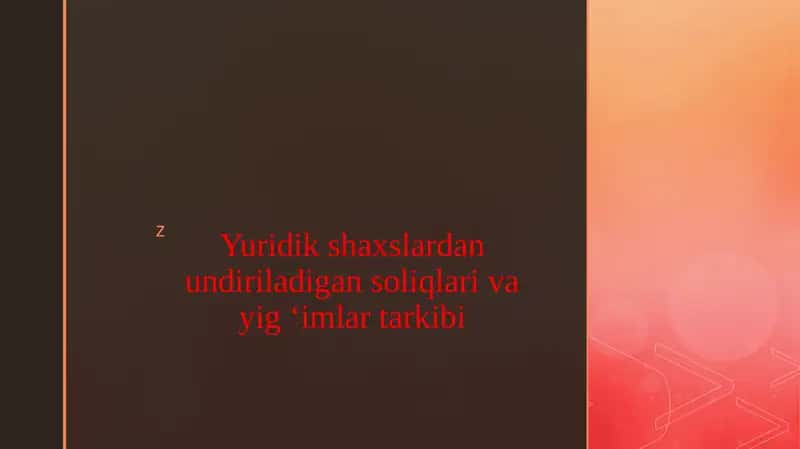 Yuridik shaxslardan undiriladigan soliqlari va yig ‘imlar tarkibi 1