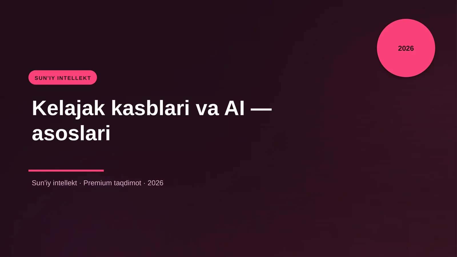 Kelajak kasblari va AI — asoslari 1