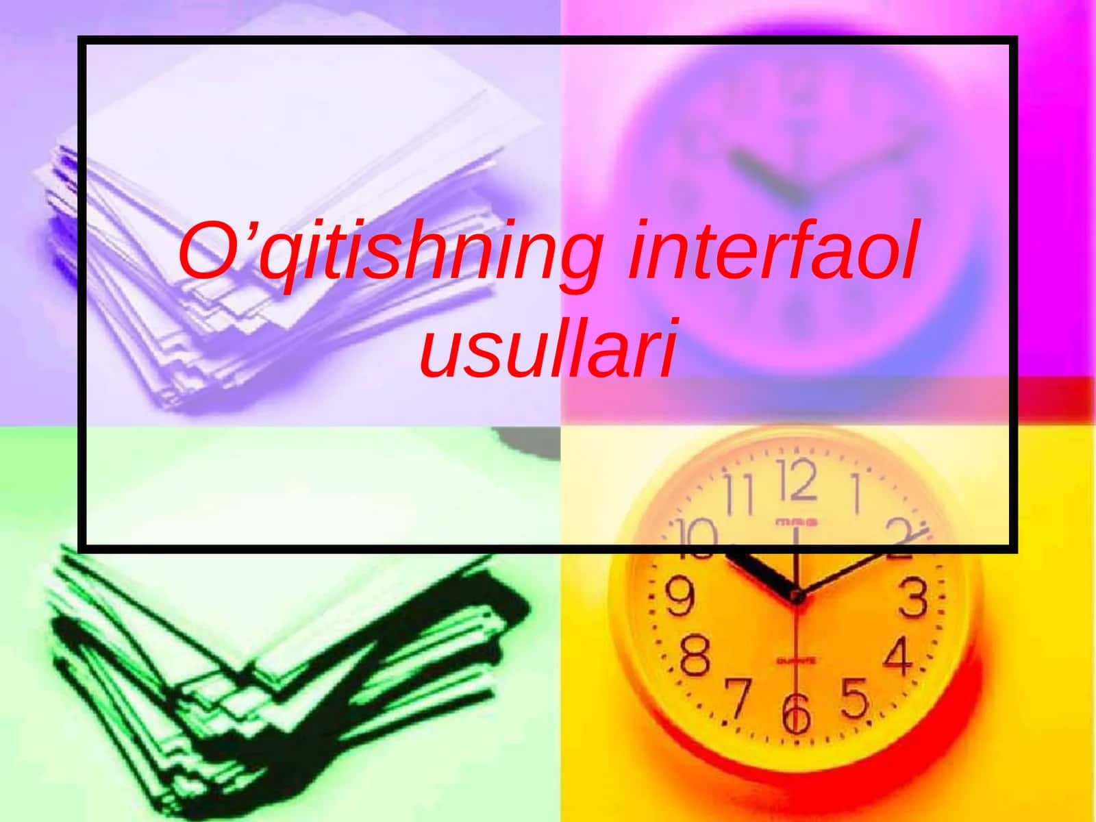 O’qitishning interfaol usullari 1