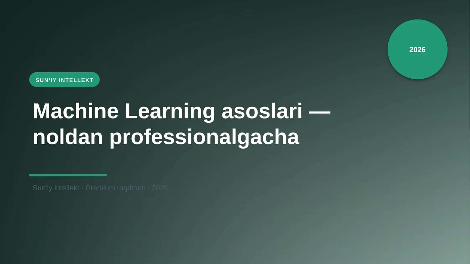 Machine Learning asoslari — noldan professionalgacha 1