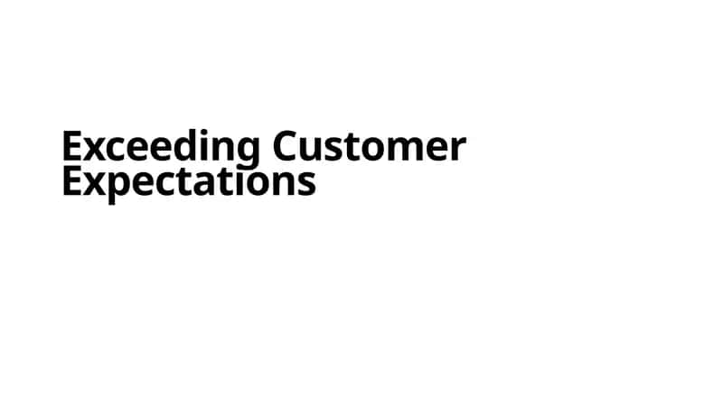 Exceeding Customer Expectations 1