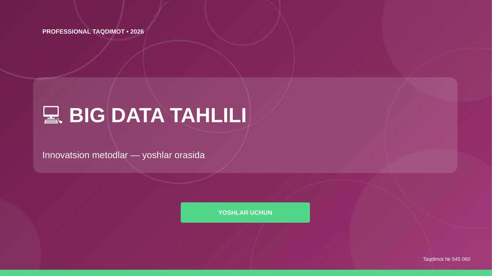 Big Data tahlili: innovatsion metodlar (yoshlar orasida) 1
