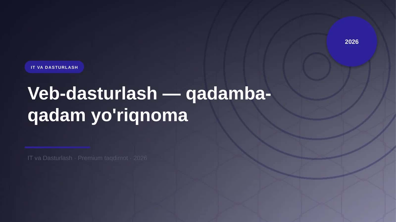 Veb-dasturlash — qadamba-qadam yo'riqnoma 1