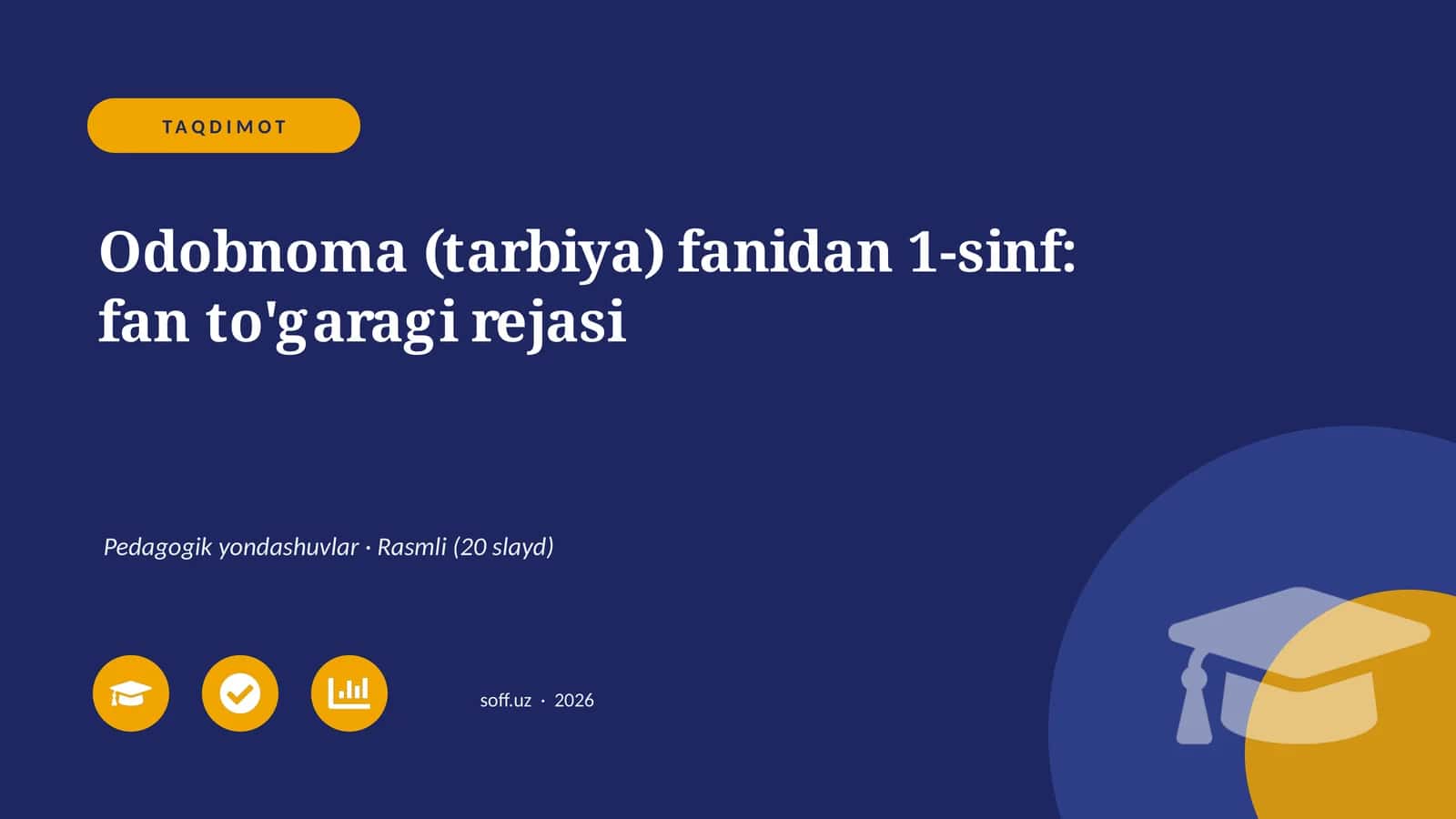 Odobnoma (tarbiya) fanidan 1-sinf: fan to'garagi rejasi 1