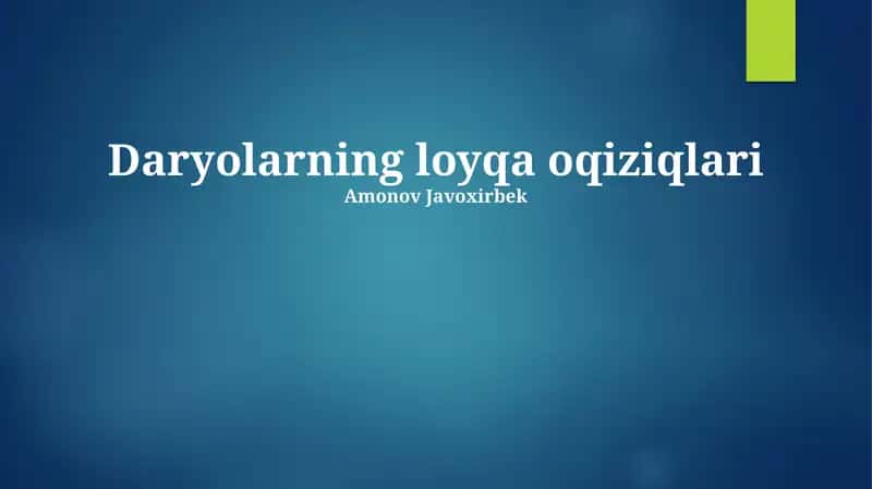 Daryolarning loyqa oqiziqlari 1
