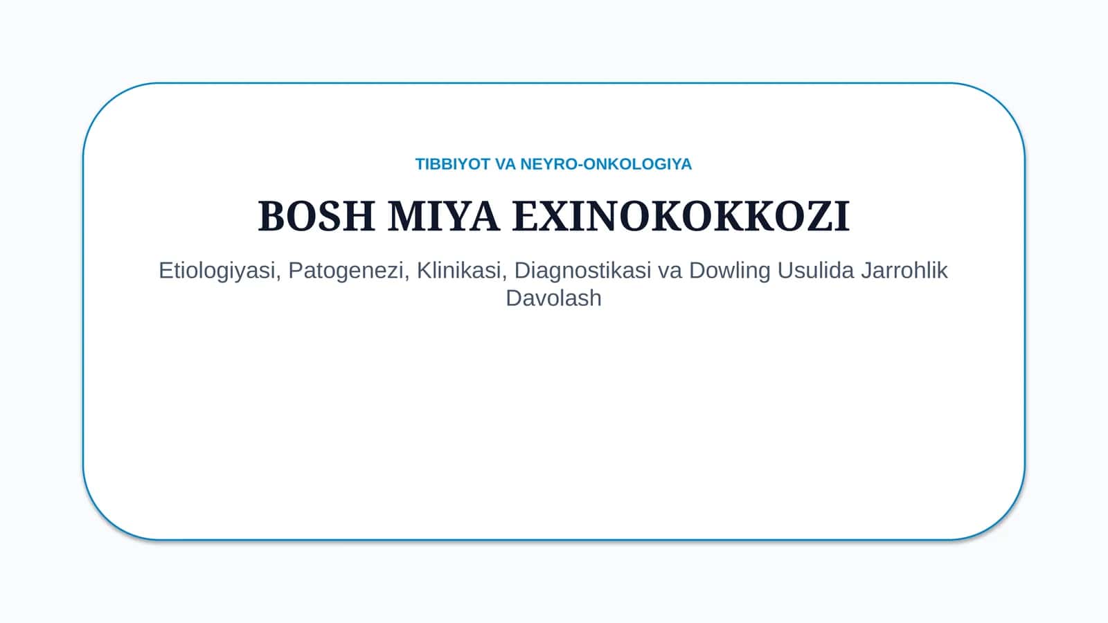 Bosh miya exinokokkozi — 15 slaydli tayyor taqdimot 1