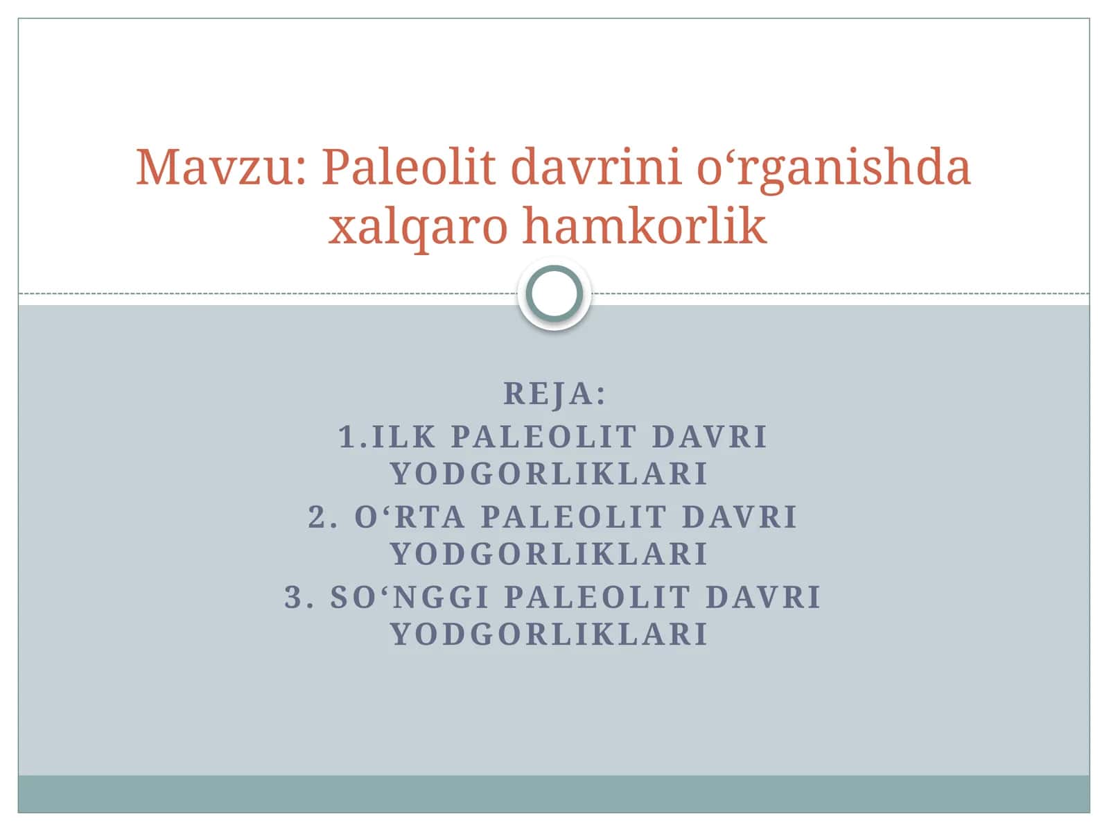 Paleolit davrini oʻrganishda xalqaro hamkorlik 1
