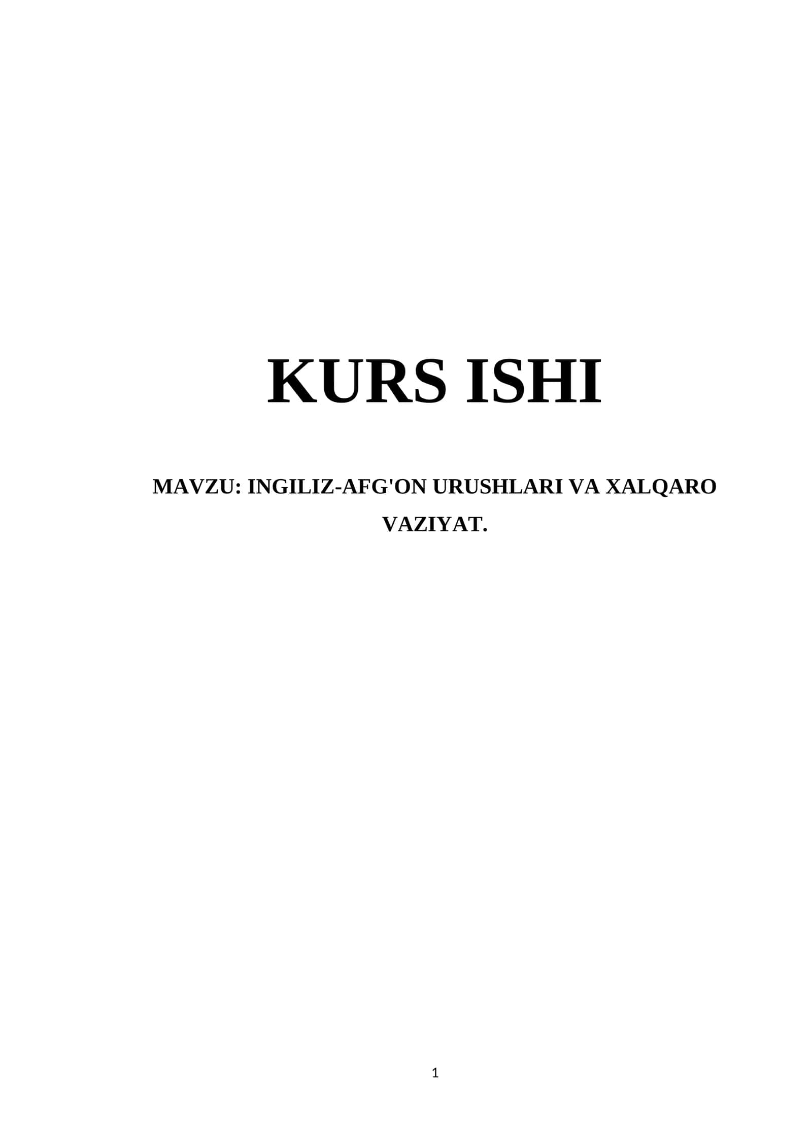 INGILIZ-AFG'ON URUSHLARI VA XALQARO VAZIYAT 1