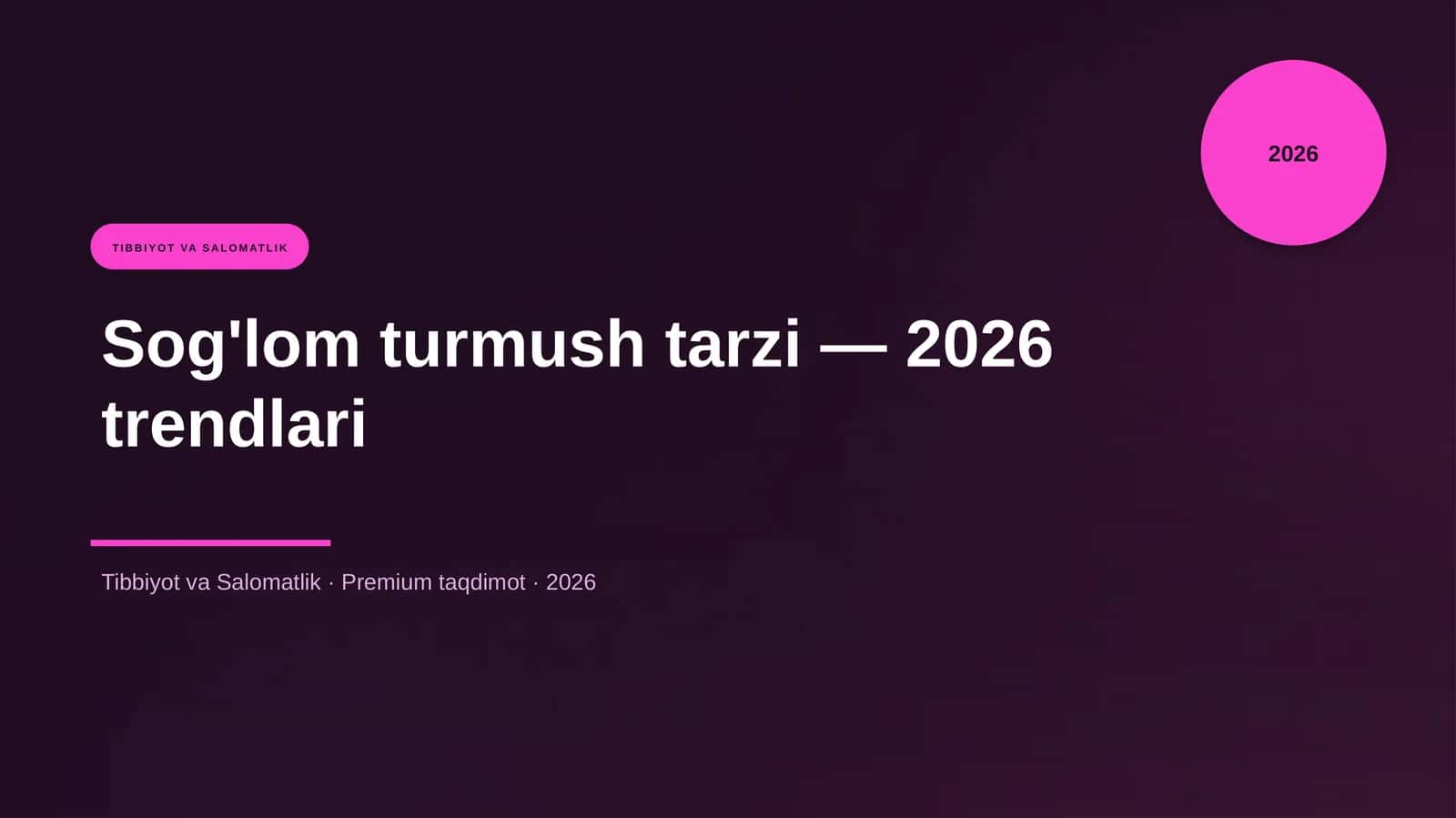 Sog'lom turmush tarzi — 2026 trendlari 1