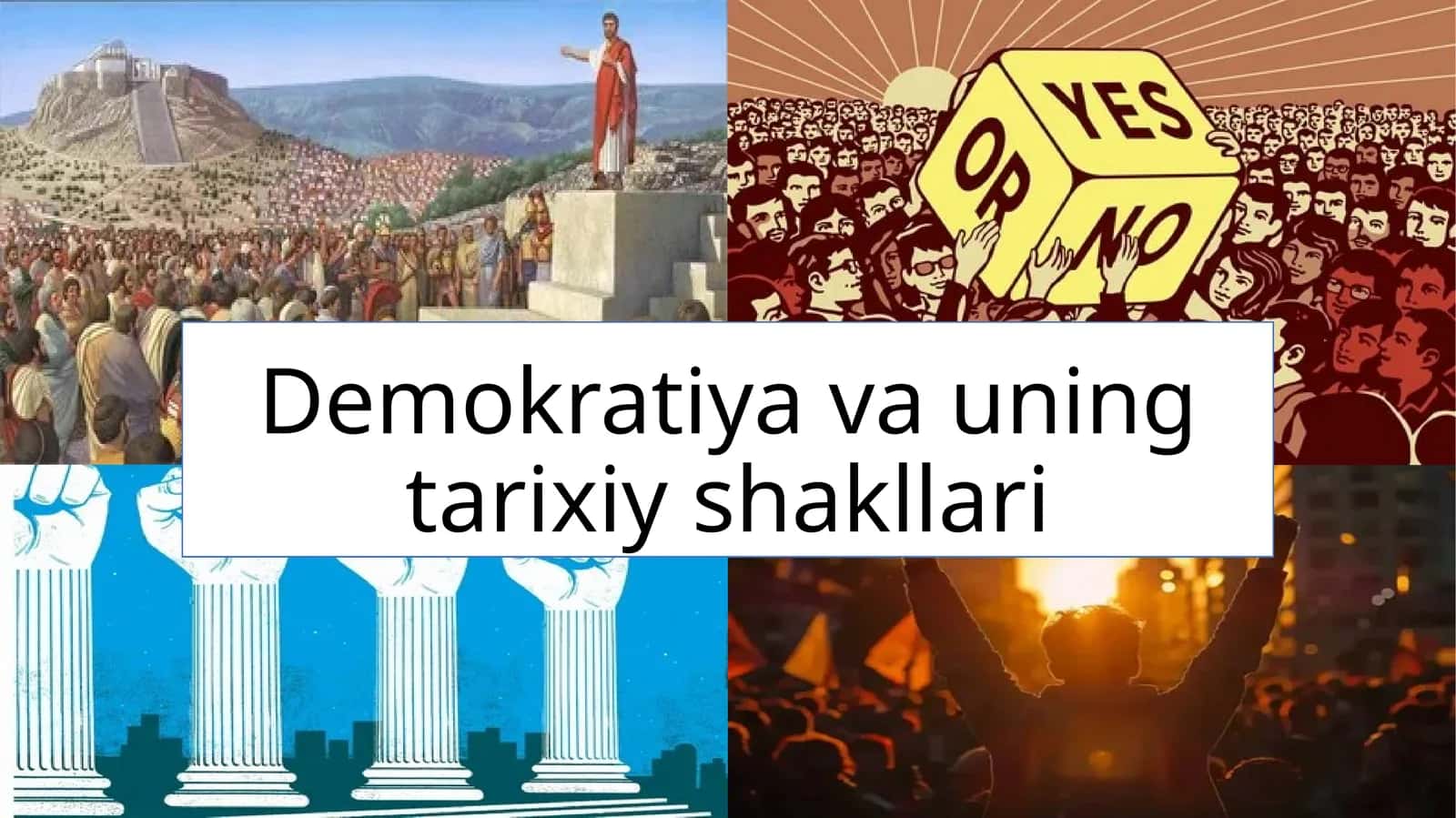 Demokratiya va uning tarixiy shakllari 1