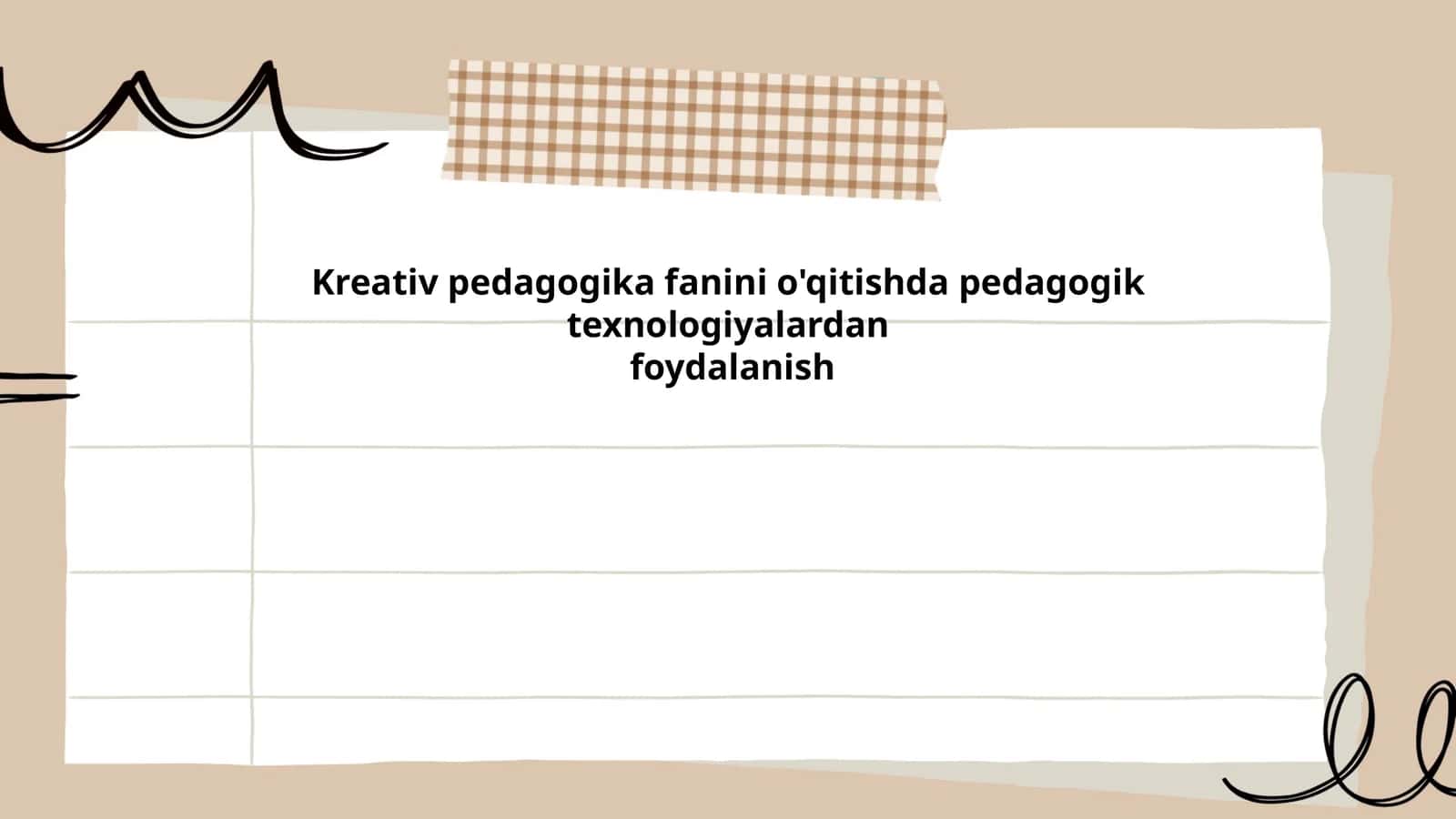 Kreativ pedagogika fanini o'qitishda pedagogik texnologiyalardan foydalanish 1