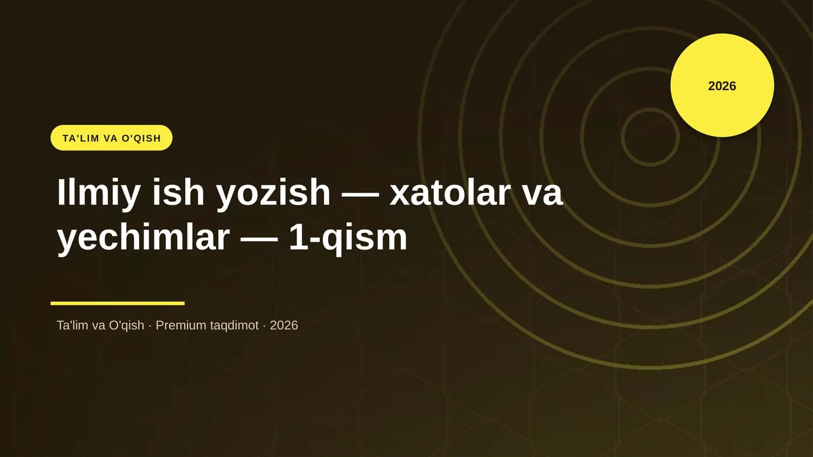 Ilmiy ish yozish — xatolar va yechimlar — 1-qism 1