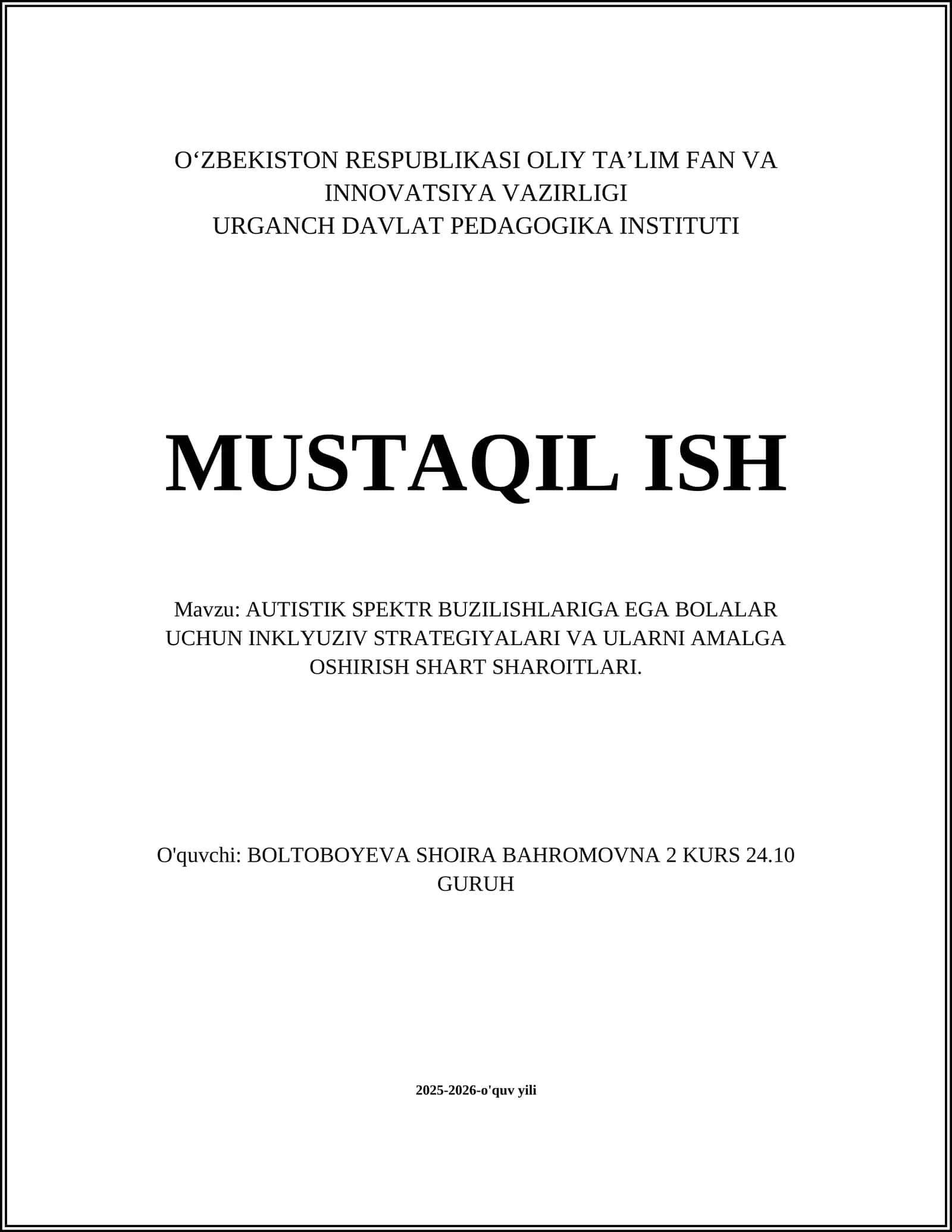 AUTISTIK SPEKTR BUZILISHLARIGA EGA BOLALAR UCHUN INKLYUZIV STRATEGIYALARI VA ULARNI AMALGA OSHIRISH SHART SHAROITLARI 1