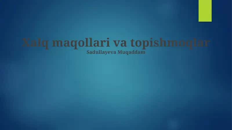 Xalq maqollari va topishmoqlar 1