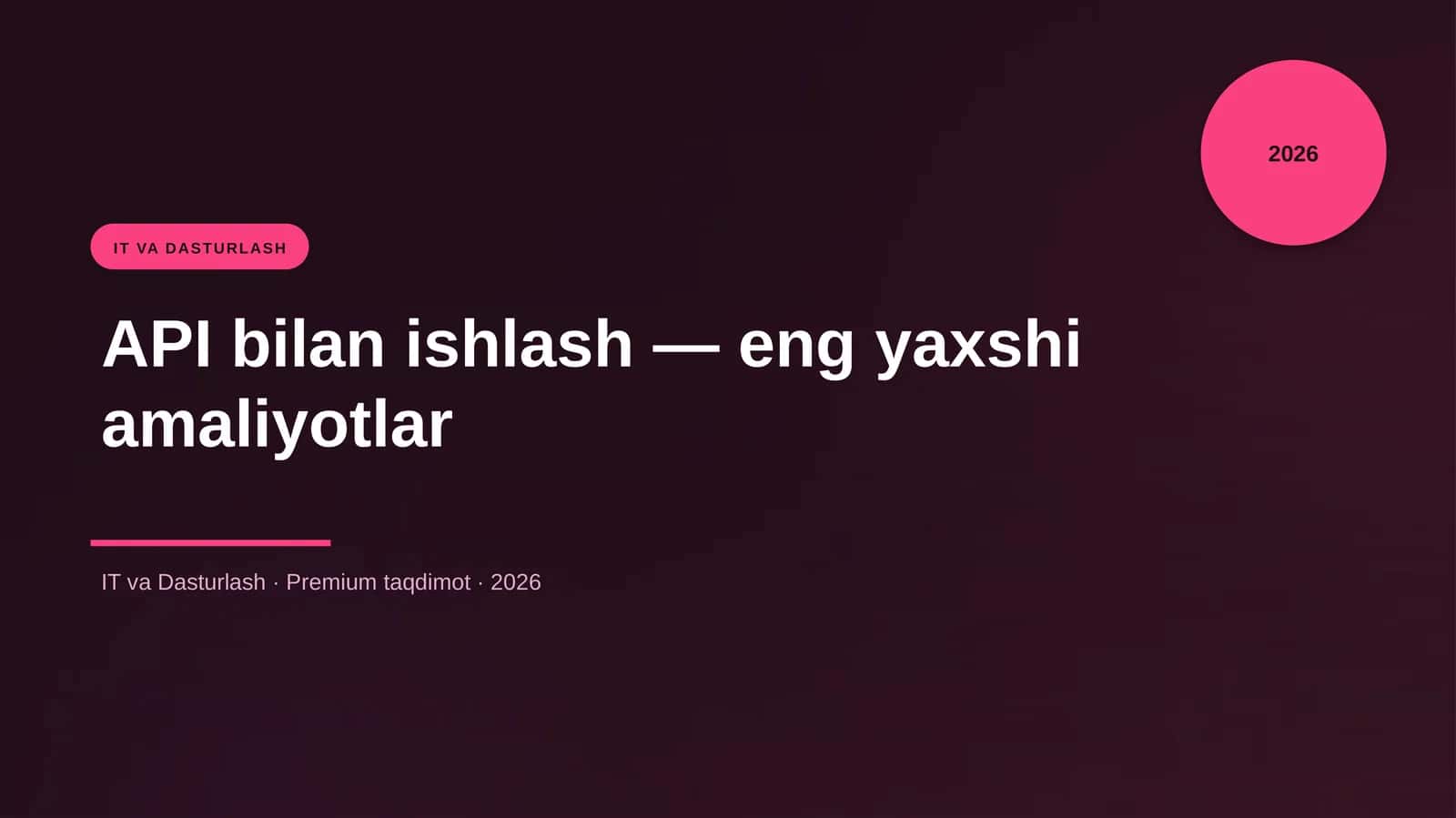 API bilan ishlash — eng yaxshi amaliyotlar 1