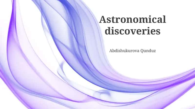 Astronomical discoveries 1
