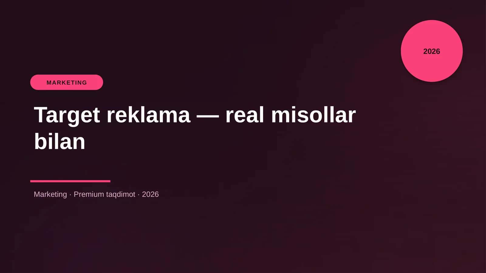 Target reklama — real misollar bilan 1