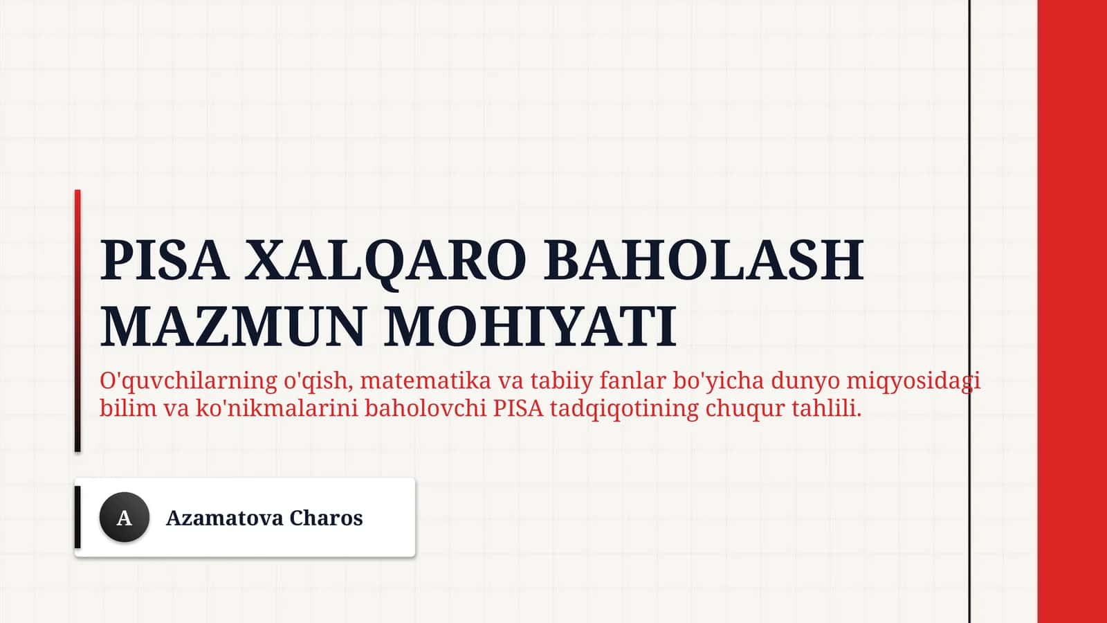 PISA xalqaro baholash mazmun mohiyati 1