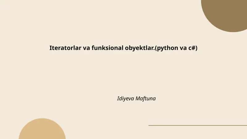 Iteratorlar va funksional obyektlar.(python va c#) 1