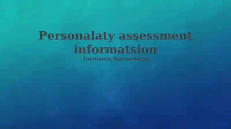 Personality Assessment Information