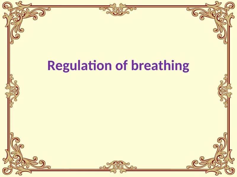 Regulation of breathing 1