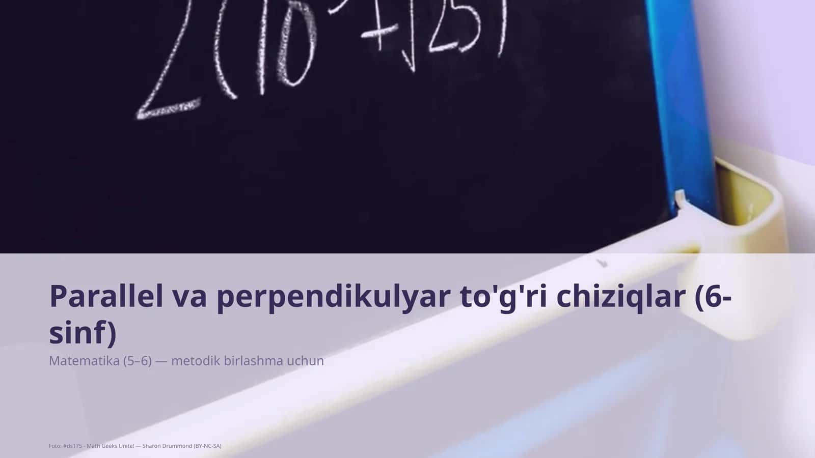 Parallel va perpendikulyar to'g'ri chiziqlar (6-sinf) 1