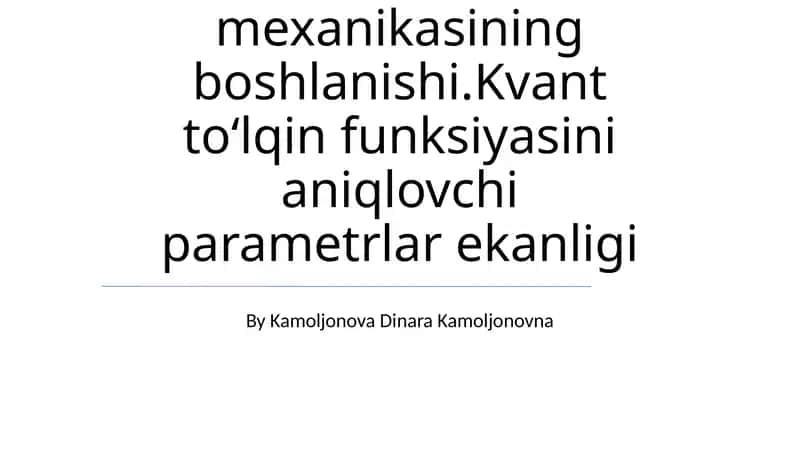 Kvant mexanikasining boshlanishi 1