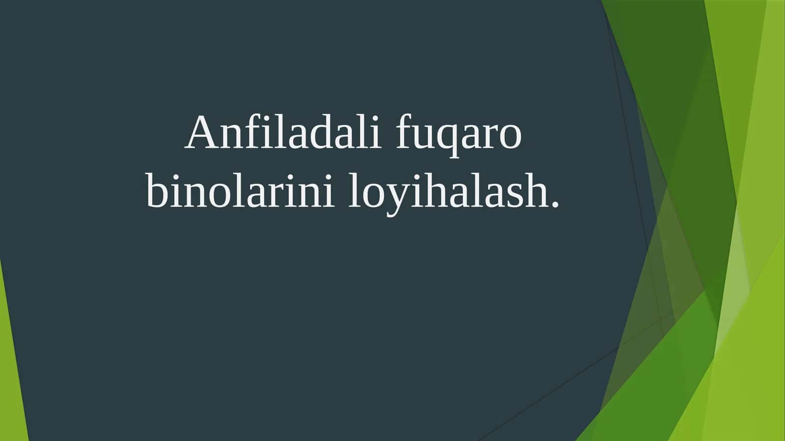 Anfiladali fuqaro binolarini loyihalash. 1