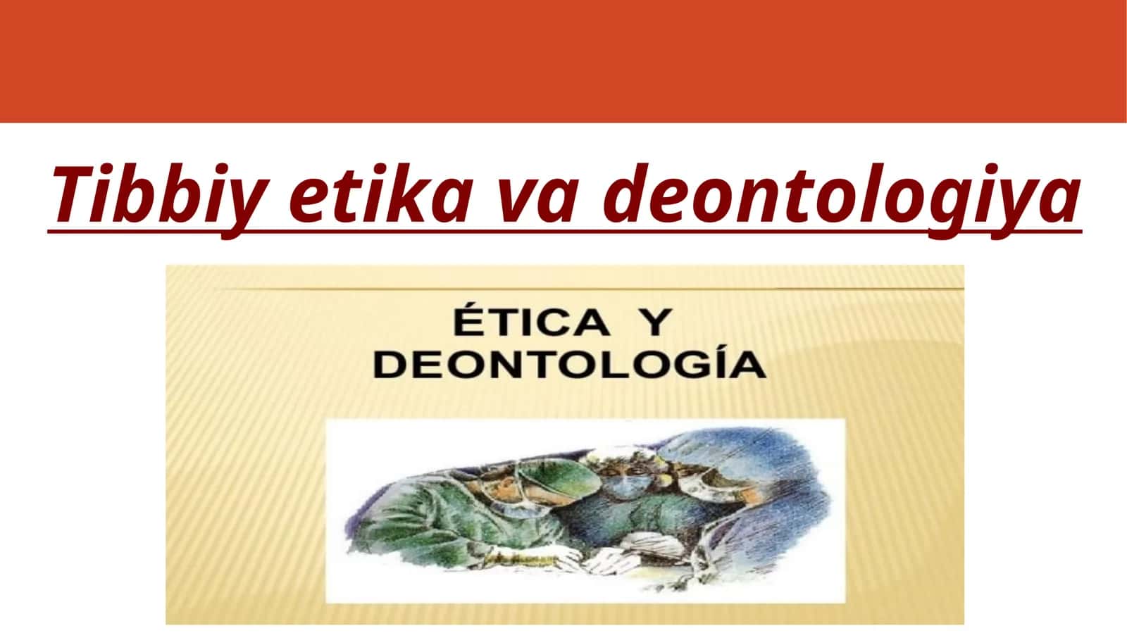 Tibbiy etika va deontologiya 1