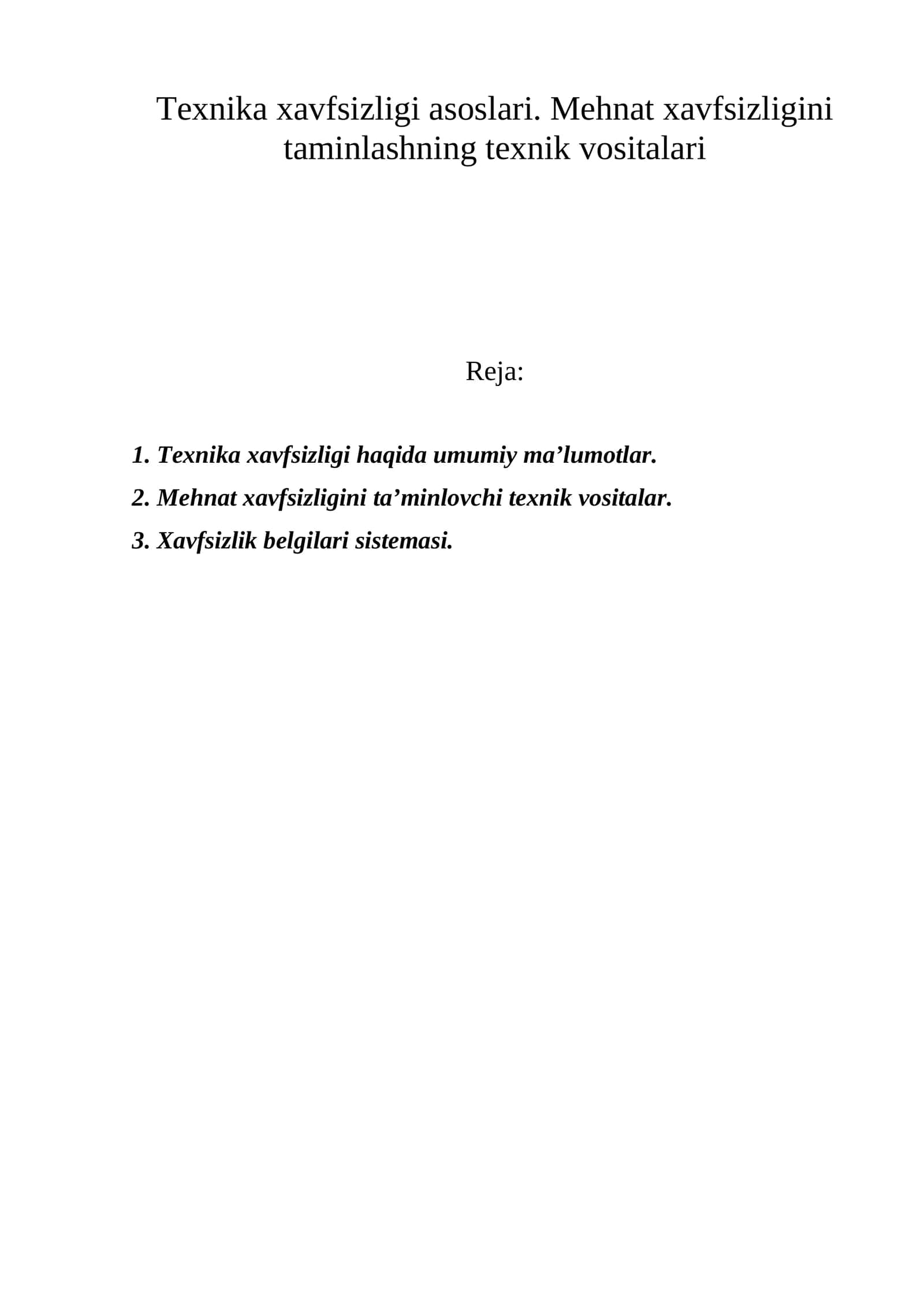 Texnika xavfsizligi asoslari. Mehnat xavfsizligini taminlashning texnik vositalari 1