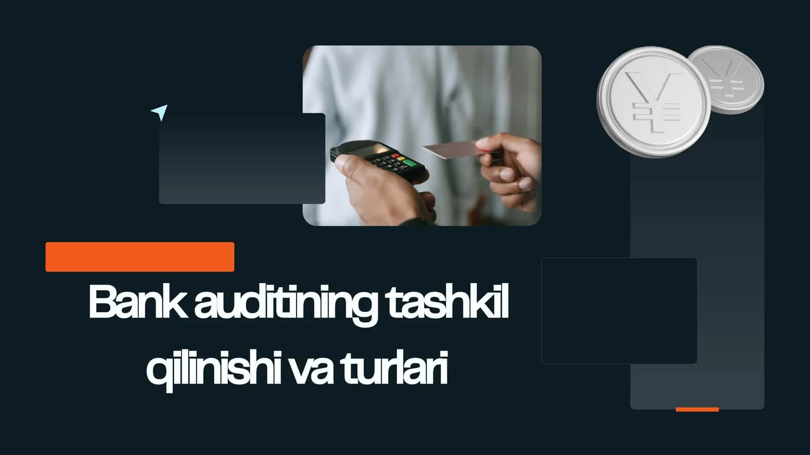 Bank auditining tashkil qilinishi va turlari 1