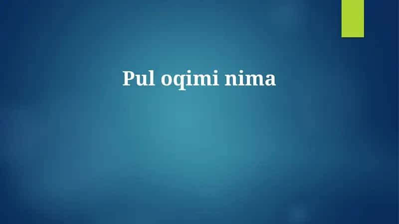 Pul oqimi nima 1