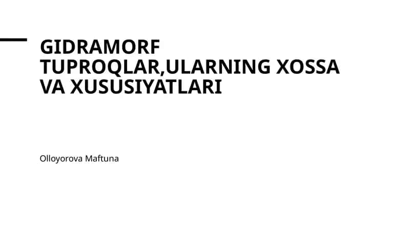 Gidramorf tuproqlar,ularning xossa va xususiyatlari 1