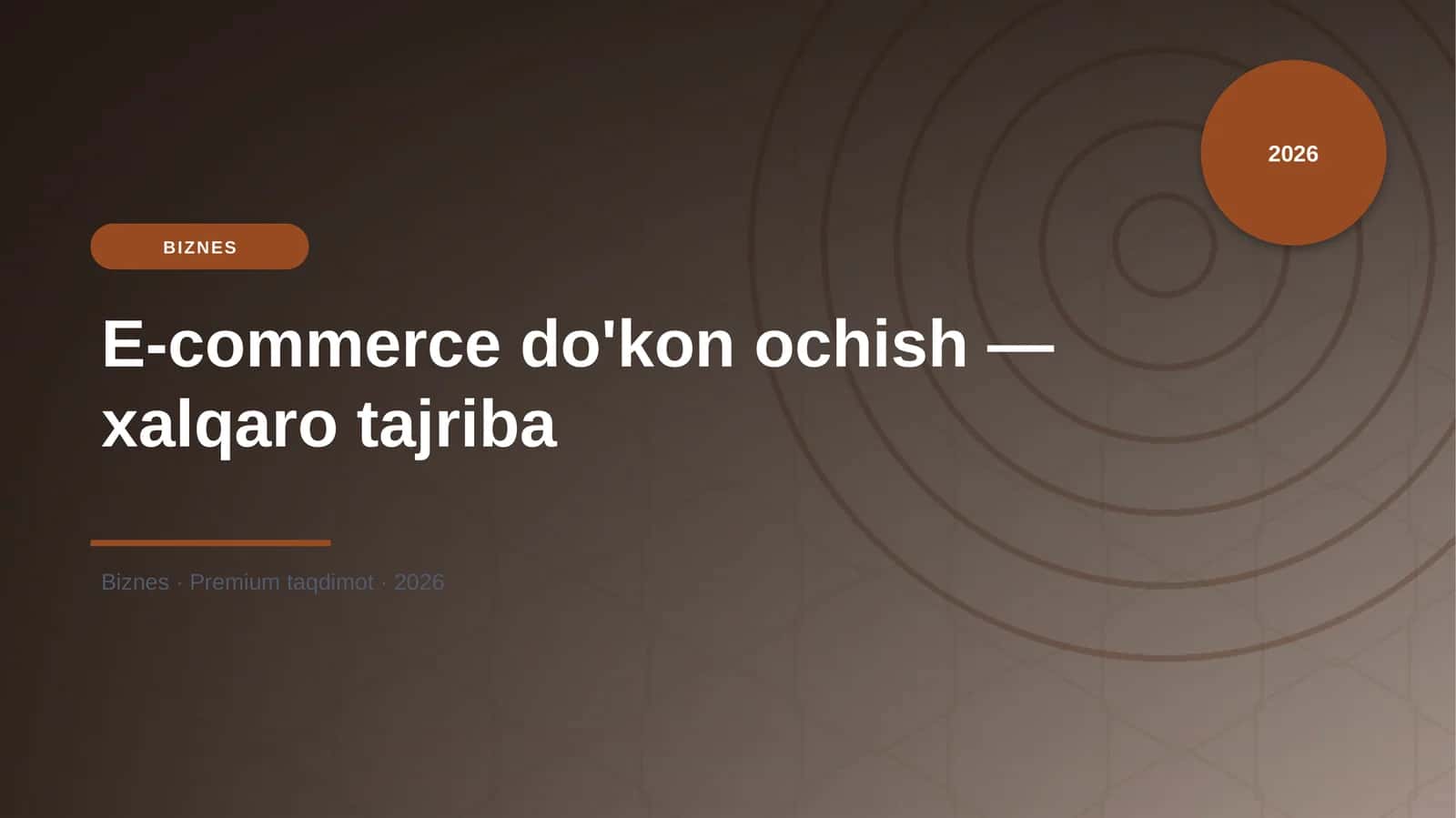 E-commerce do'kon ochish — xalqaro tajriba 1