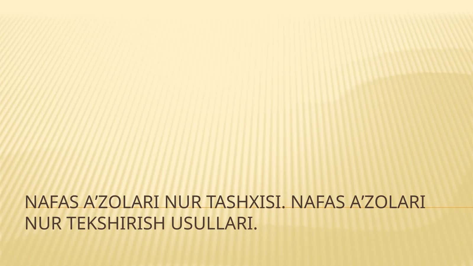 Nafas aʼzolari nur tashxisi 1