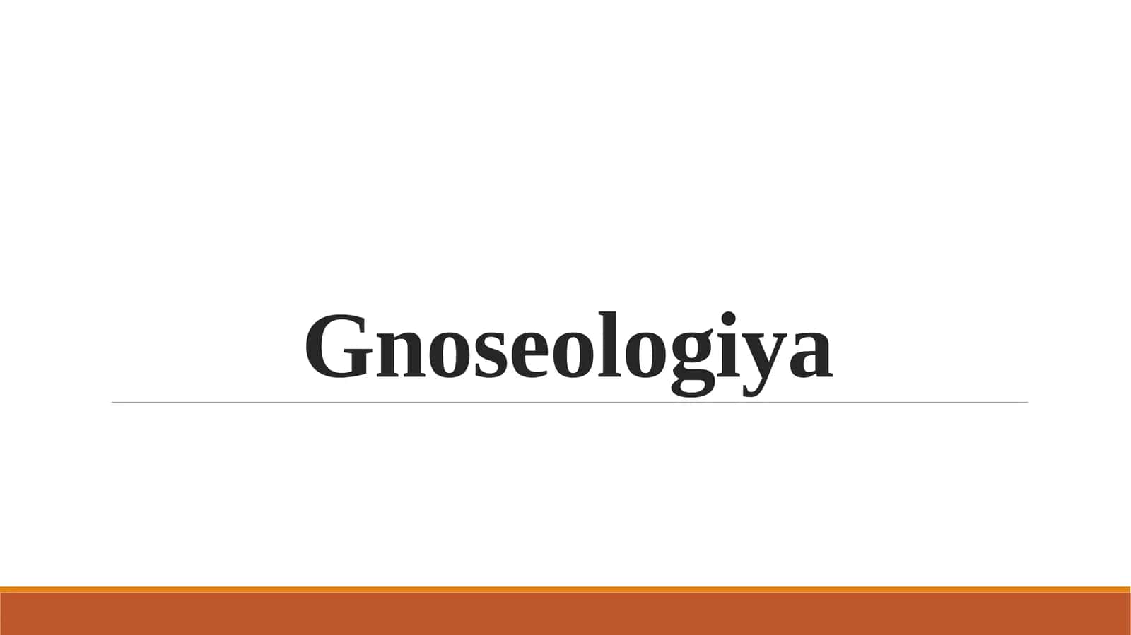 Gnoseologiya 1