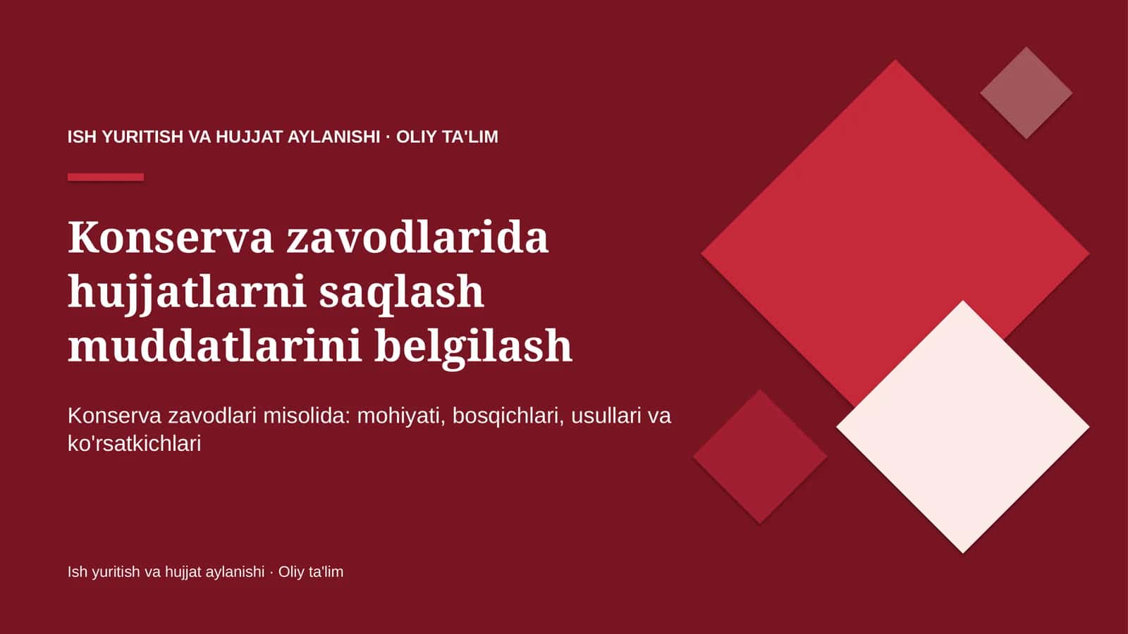 Konserva zavodlarida hujjatlarni saqlash muddatlarini belgilash 1