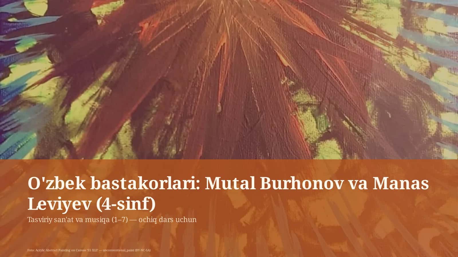 O'zbek bastakorlari: Mutal Burhonov va Manas Leviyev (4-sinf) 1