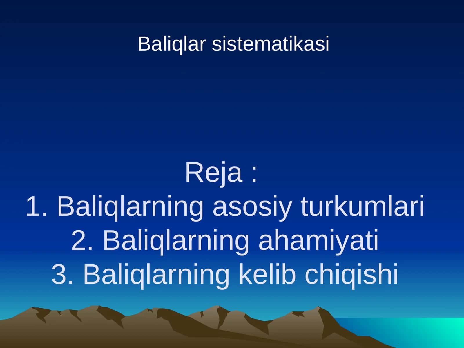 Baliqlar sistematikasi 1
